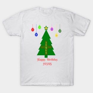 HAPPY BIRTHDAY JESUS CHRISTMAS TREE T-SHIRT T-Shirt